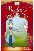 Boolar's Big Day Out: Tales From The Box, Book 2