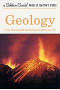 Geology: A Fully Illustrated, Authoritative and Easy-To-Use Guide