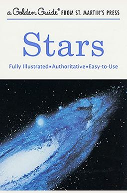 Stars: A Guide To The Constellations, Sun, Moon, Planets, And Other Features Of The Heavens Stars: A Guide To The Constellations, Sun, Moon, Planets, And Other Features Of The Heavens