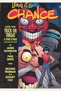 Leave It To Chance Volume 2: Trick Or Threat