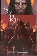 Sea Of Red Volume 3: The Deadlights