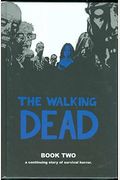 The Walking Dead, Book Two: A Continuing Story Of Survival Horror