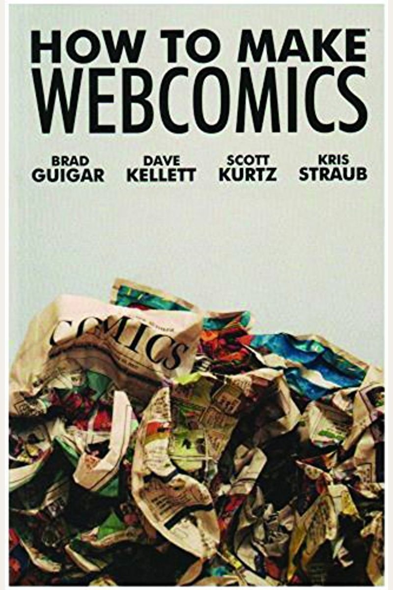 How To Make Web Comics By Scott Kurtz & Kristopher Straub
