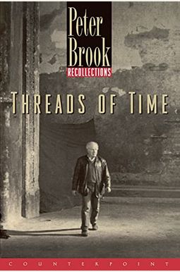 Threads Of Time: Recollections Threads Of Time: Recollections
