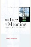 The Tree Of Meaning: Language, Mind And Ecology