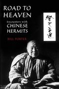 Road To Heaven: Encounters With Chinese Hermits