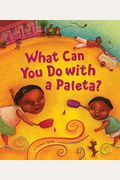 What Can You Do With A Paleta?