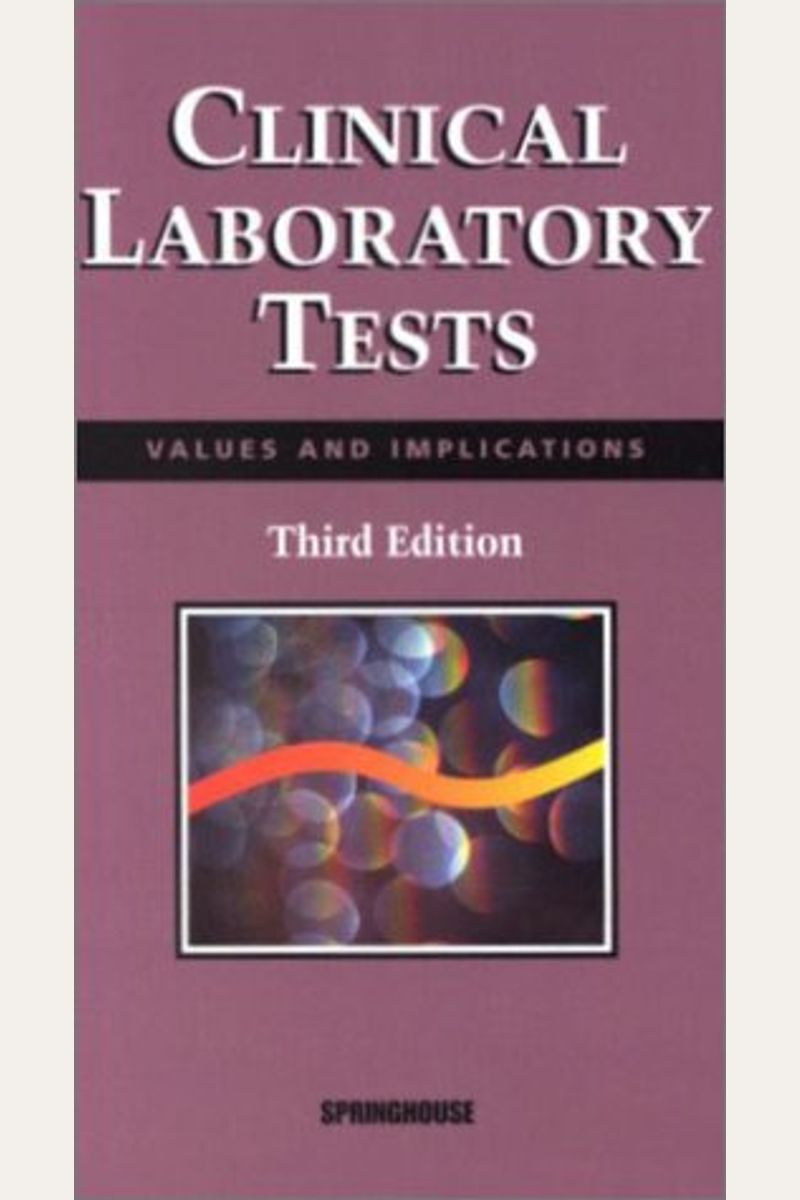Buy Clinical Laboratory Tests Values And Implications Book By