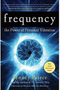 Frequency: The Power Of Personal Vibration