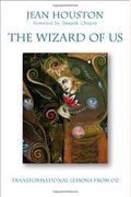 The Wizard Of Us: Transformational Lessons From Oz