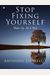 Stop Fixing Yourself: Wake Up, All Is Well