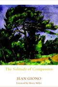 The Solitude Of Compassion