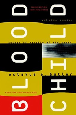 Bloodchild And Other Stories Bloodchild And Other Stories