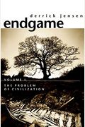 Endgame, Volume 1: The Collapse Of Civilization And The Rebirth Of Community