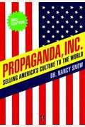 Propaganda, Inc.: Selling America's Culture To The World