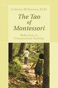 The Tao Of Montessori