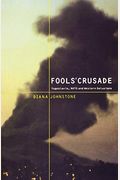 Fools' Crusade: Yugoslavia, Nato, And Western Delusions