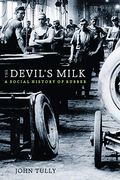 The Devilas Milk: A Social History Of Rubber