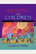 Infants and Children: Prenatal Through Middle Childhood (6th Edition)