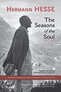 The Seasons Of The Soul: The Poetic Guidance And Spiritual Wisdom Of Herman Hesse (Large Print 16pt)