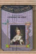 The Life And Times Of Catherine The Great