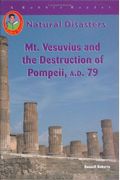 Mt. Vesuvius and the Destruction of Pompei, A.D. 79