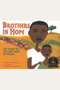 Brothers In Hope: The Story Of The Lost Boys Of The Sudan