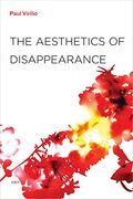 The Aesthetics Of Disappearance