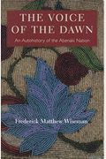 The Voice Of The Dawn: The Literature Of The Mountains And Mountain Climbing Published In England Before 1946
