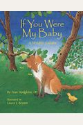 If You Were My Baby: A Wildlife Lullaby