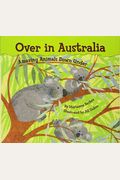 Over In Australia: Amazing Animals Down Under