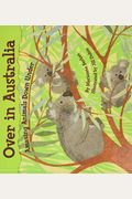 Over In Australia: Amazing Animals Down Under