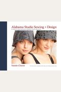 Alabama Studio Sewing + Design: A Guide To Hand-Sewing An Alabama Chanin Wardrobe