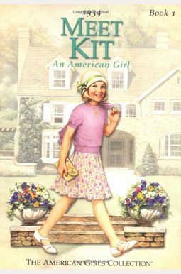 Meet Kit: An American Girl Meet Kit: An American Girl