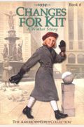Changes For Kit!: A Winter Story, 1934