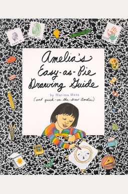 Amelia's Easy-As-Pie Drawing Guide Amelia's Easy-As-Pie Drawing Guide
