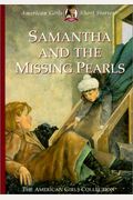 Samantha And The Missing Pearls (American Girls Short Stories)