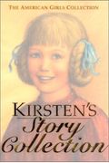 Kirsten's Story Collection [With Kirsten's Mini Paper Dolls And Scenes]