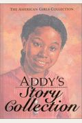 Addy's Story Collection [With 3 Mini Paper Dolls And 2 Mini Scenes]