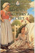 Felicity Discovers A Secret (American Girls Short Stories)