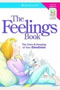 The Feelings Book (Revised): The Care And Keeping Of Your Emotions