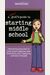 A Smart Girl's Guide To Starting Middle School: Everything You Need To Know About Juggling More Homework, More Teachers, And More Friends!