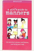 A Smart Girl's Guide To Manners (American Girl) (American Girl Library)