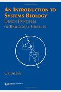 An Introduction To Systems Biology: Design Principles Of Biological Circuits