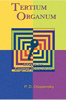 Tertium Organum: A Key To The Enigmas Of The World (Aziloth Books) Tertium Organum: A Key To The Enigmas Of The World (Aziloth Books)