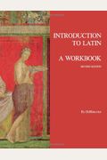 Introduction To Latin: A Workbook