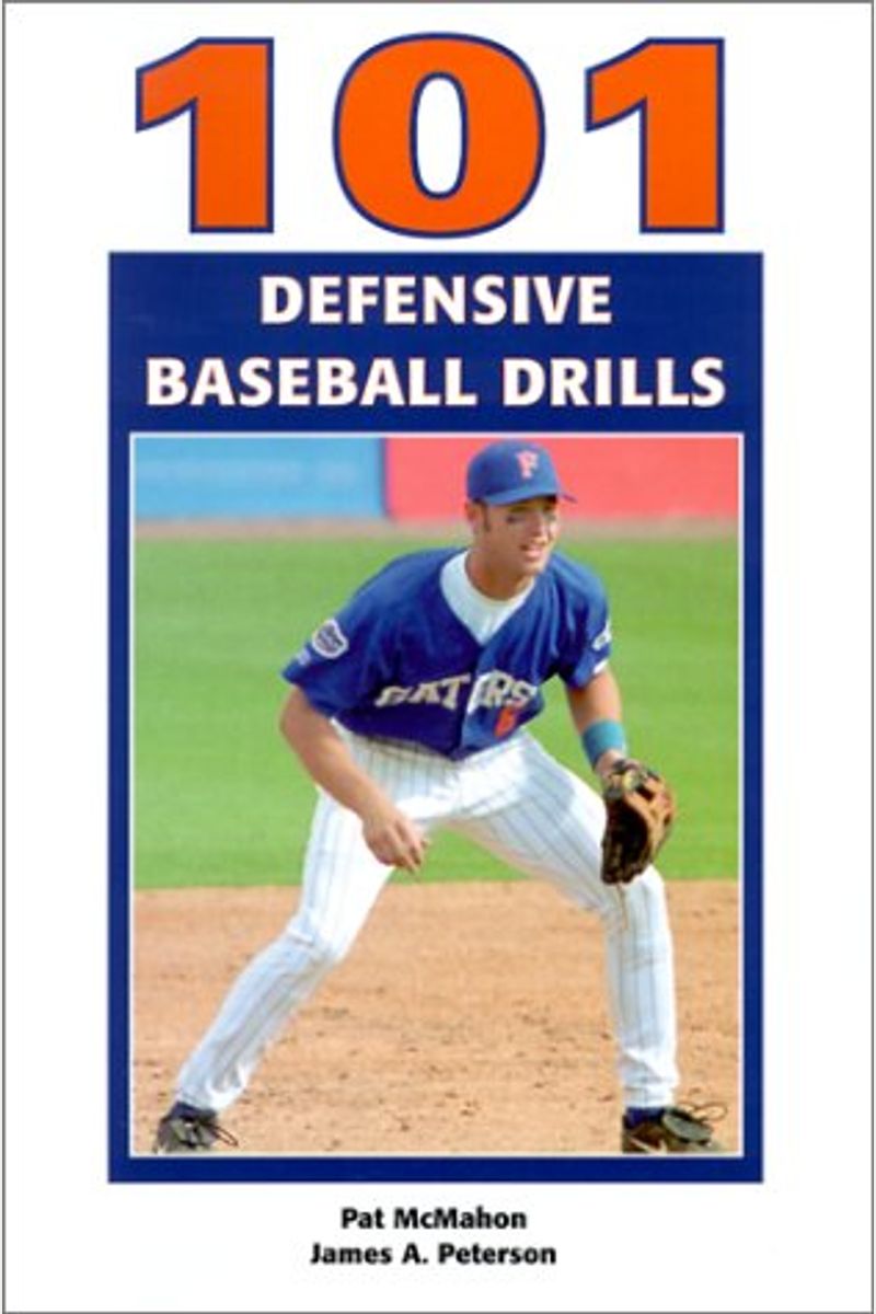 Buy 101 Defensive Baseball Drills Book By Mayachy Doyle