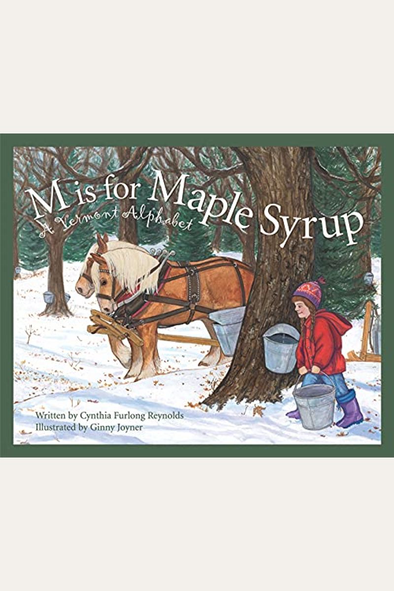 M Is For Maple Syrup: A Vermont Alphabet