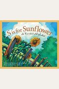 S Is For Sunflower: A Kansas Alphabet