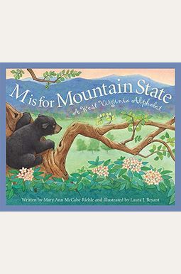 M Is For Mountain State: A West Virginia Alphabet M Is For Mountain State: A West Virginia Alphabet